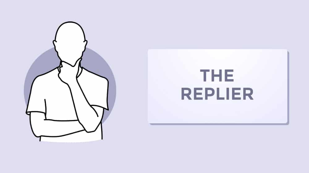 The Replier