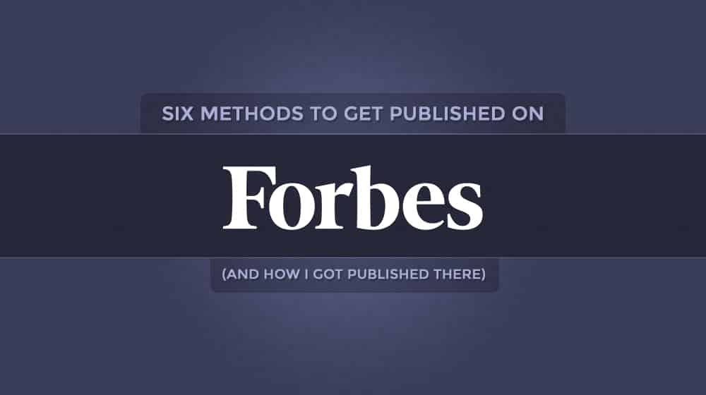 How to Contribute and Publish Guest Posts on Forbes Updated