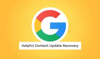 Helpful Content Update Recovery