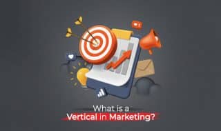 What is a Vertical in Marketing