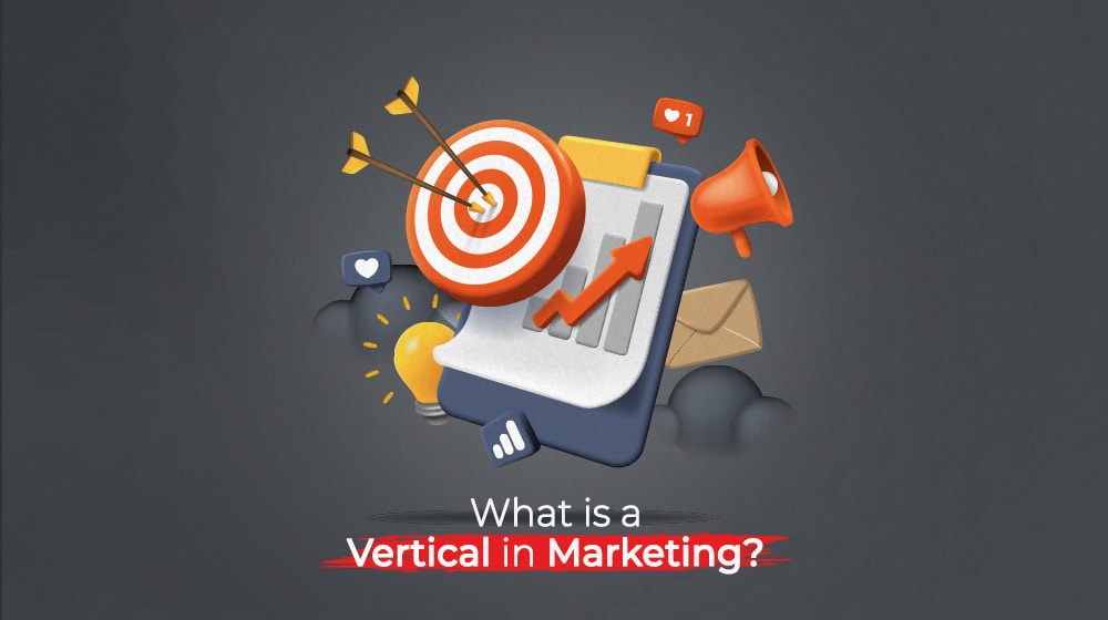 What is a Vertical in Marketing