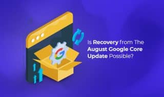 Recovery From The August Google Core Update